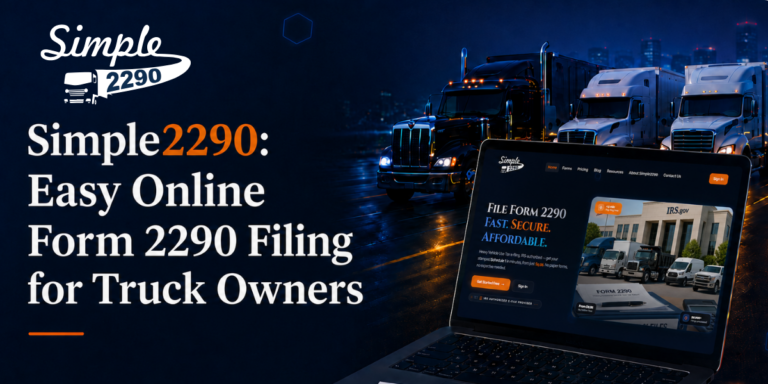Simple2290: Easy Online Form 2290 Filing for Truck Owners
