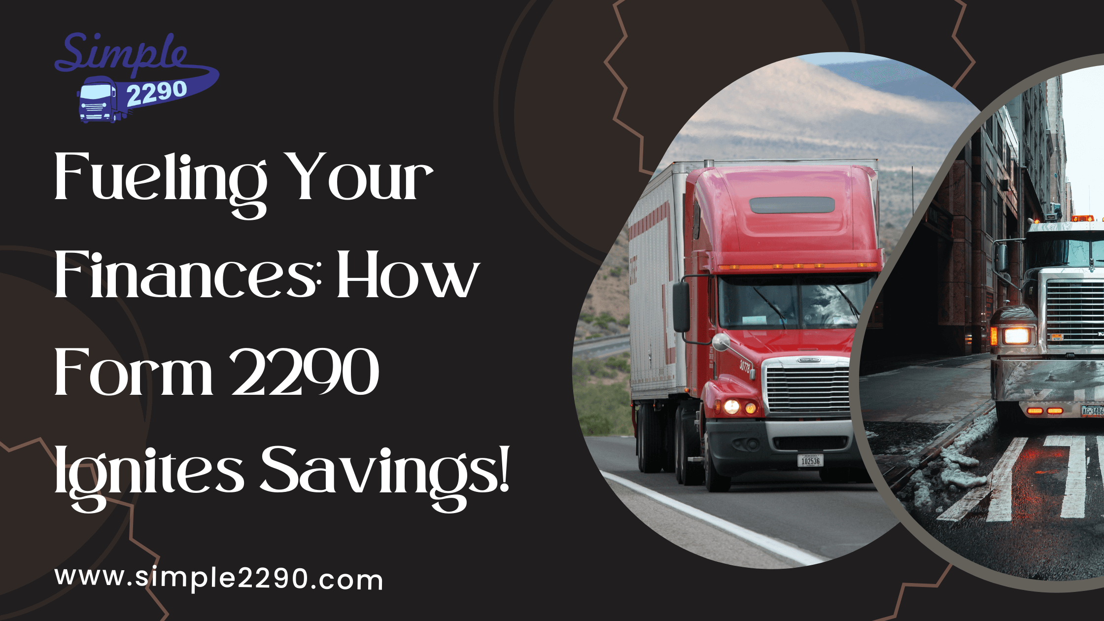 Fueling Your Finances: How Form 2290 Ignites Savings!