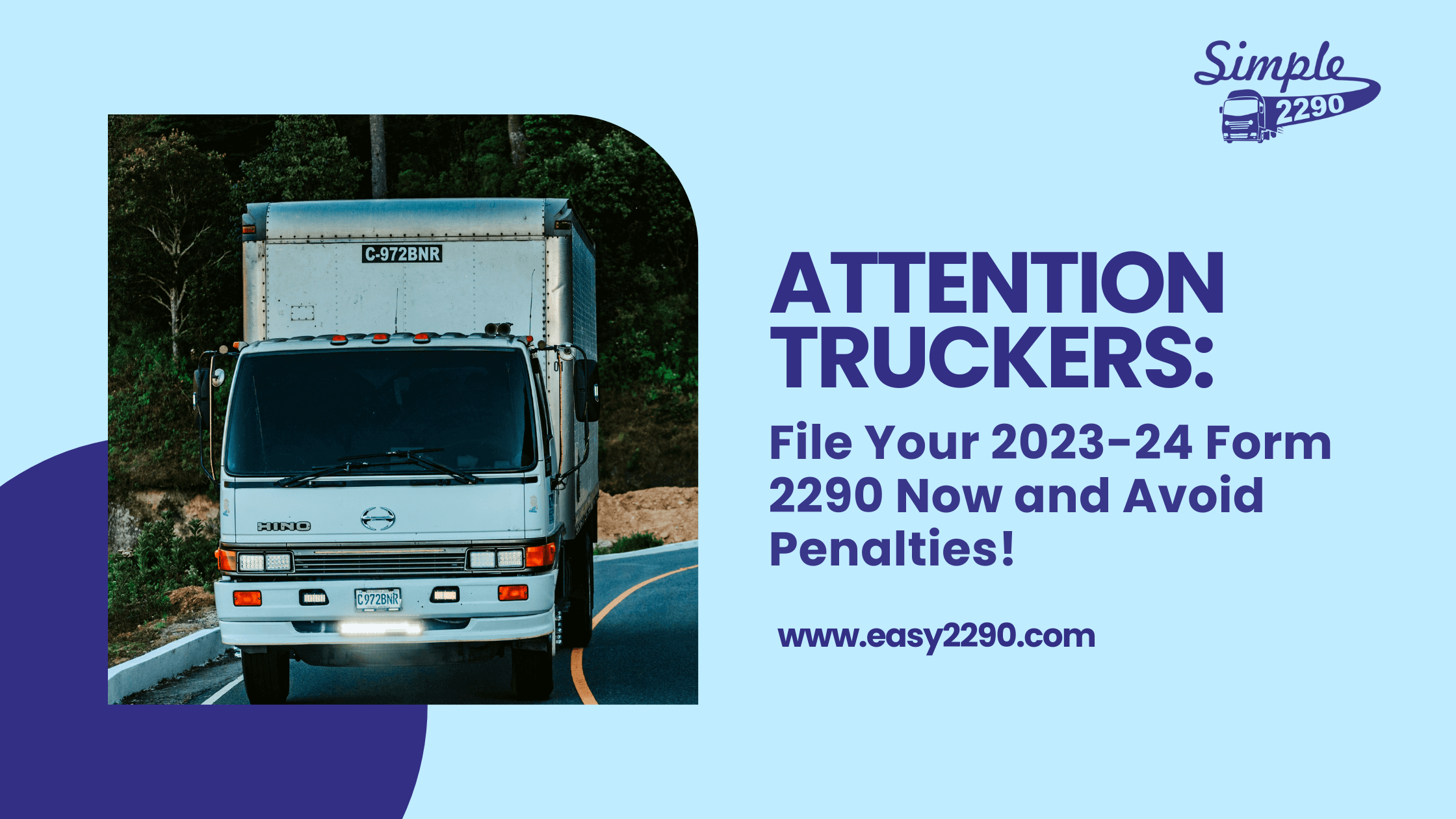 Attention Truckers: File Your 2023-24 Form 2290 Now and Avoid Penalties!